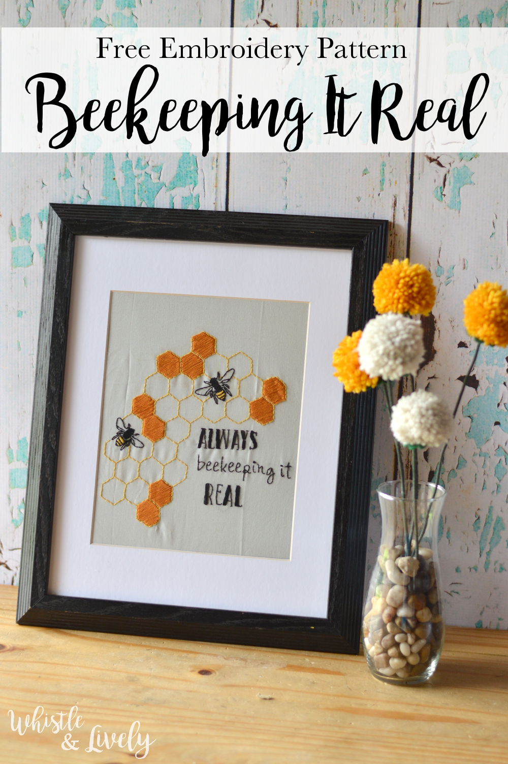 FREE Embroidery Pattern: Always Beekeeping it Real | Make this simple bee and honeycomb embroidery art for the bee-lover in your life!